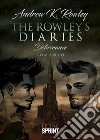 The Rowley’s Diaries. E-book. Formato EPUB ebook di Andrew K. Rowley