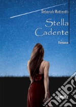 Stella cadente. E-book. Formato EPUB ebook