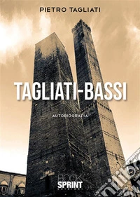 Tagliati-Bassi. E-book. Formato EPUB ebook