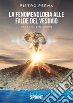 La fenomenologia alle falde del Vesuvio. E-book. Formato PDF