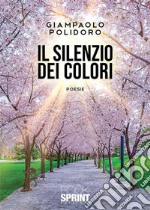 Il silenzio dei colori. E-book. Formato EPUB ebook