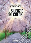 Il silenzio dei colori. E-book. Formato EPUB ebook