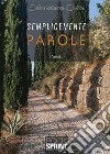 Semplicemente parole. E-book. Formato EPUB ebook di Sebastiano Civita