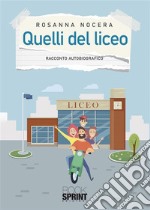 Quelli del liceo. E-book. Formato EPUB ebook