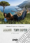 Lockdown - Tempo sospeso. E-book. Formato EPUB ebook di Arturo Francesco Granato