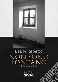 Non sono lontano. E-book. Formato EPUB ebook