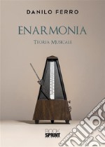 Enarmonia. E-book. Formato PDF ebook