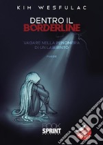 Dentro il Borderline. E-book. Formato EPUB ebook