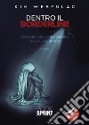 Dentro il Borderline. E-book. Formato EPUB ebook di Kim Wesfulac