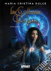 La collana perduta. E-book. Formato EPUB ebook