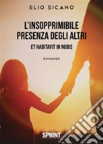 L’insopprimibile presenza degli altri. E-book. Formato EPUB