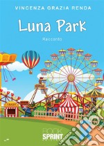 Luna Park. E-book. Formato EPUB ebook