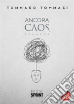 Ancora caos. E-book. Formato EPUB ebook