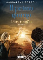 Il primo giorno. E-book. Formato EPUB ebook