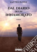 Dal diario di un innamorato. E-book. Formato EPUB