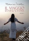 Il viaggio dentro l’anima. E-book. Formato EPUB ebook di Federica Vitale