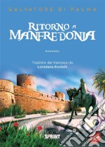 Ritorno a Manfredonia. E-book. Formato EPUB ebook