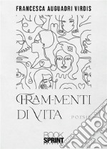 Fram-menti di vita. E-book. Formato EPUB ebook