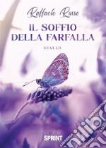 Il soffio della farfalla. E-book. Formato EPUB ebook