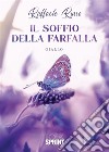 Il soffio della farfalla. E-book. Formato EPUB ebook di Raffaele Russo