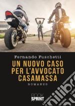 Un nuovo caso per l’Avvocato Casamassa. E-book. Formato EPUB ebook