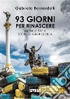 93 giorni per rinascere. E-book. Formato EPUB ebook