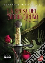 La sposa del Nibbio Bruno. E-book. Formato EPUB