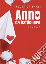 Anno da batticuore. E-book. Formato EPUB ebook