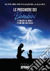 Le preghiere dei bambini. E-book. Formato EPUB ebook di Giovanna Pettazzoni Lazzara