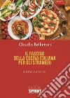 Il fascino della cucina italiana per gli stranieri. E-book. Formato PDF ebook