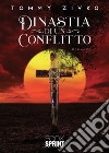 Dinastia di un conflitto. E-book. Formato EPUB ebook di Tomislav Zivko