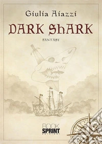 Dark shark. E-book. Formato EPUB ebook