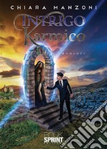 Intrigo karmico. E-book. Formato EPUB ebook