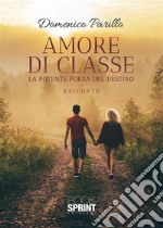 Amore di classe. E-book. Formato EPUB