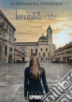 Inevitabilmente. E-book. Formato EPUB