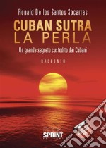 Cuban sutra La perla. E-book. Formato EPUB ebook