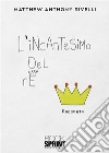 L’incantesimo del Re. E-book. Formato EPUB ebook di Matthew Anthony Rivelli