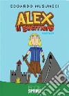 Alex il guerriero. E-book. Formato PDF ebook