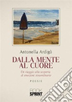 Dalla Mente al Cuore. E-book. Formato EPUB