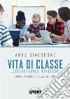 Vita di classe. E-book. Formato PDF ebook