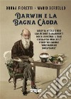 Darwin e la bagna càoda. E-book. Formato EPUB ebook