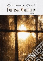 Poetessa Maledetta. E-book. Formato EPUB ebook