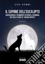 Il sapore dell’eucalipto. E-book. Formato PDF ebook