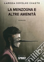 La menzogna e altre amenità. E-book. Formato EPUB