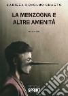 La menzogna e altre amenità. E-book. Formato EPUB ebook di Larissa Chasto Dovolno