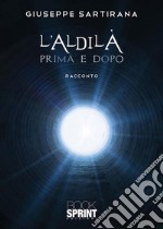 L’aldilà prima e dopo. E-book. Formato EPUB