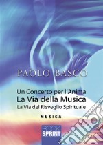 Un Concerto per l’Anima. E-book. Formato EPUB ebook