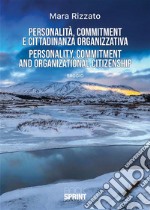 Personalità, commitment e cittadinanza organizzativa. E-book. Formato PDF ebook