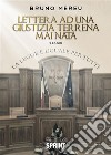 Lettera ad una Giustizia Terrena mai nata. E-book. Formato EPUB ebook di Bruno Mereu