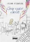 Come nastri colorati. E-book. Formato EPUB ebook